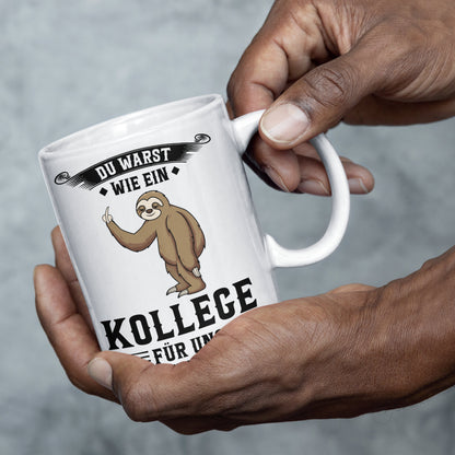Kollegen Abschied Tasse | du warst wie ein Kollege für uns Kollegenabschied Jobwechsel