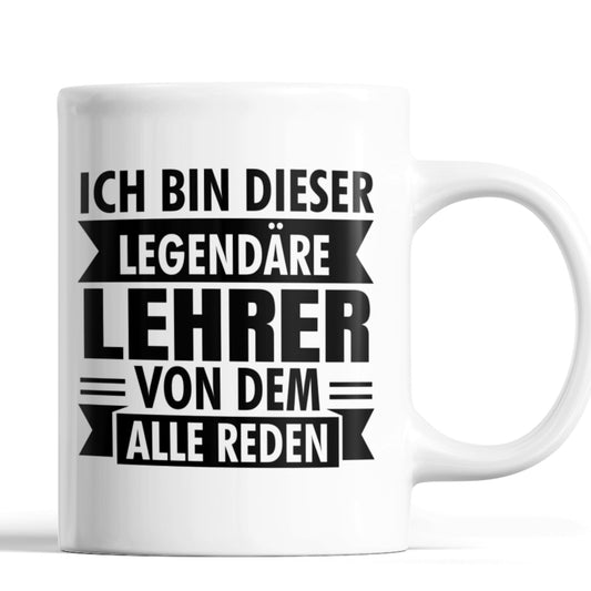 Lehrer Tasse | ich bin  dieser legendärer Lehrer 