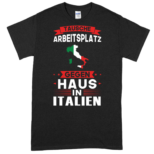 Italienisches Design auf einem T-Shirt mit dem Text "tausche Arbeitsplatz Geschenk Italienisch".