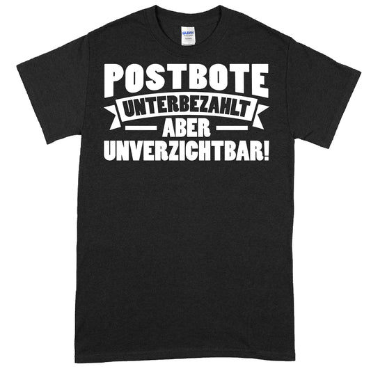 Design eines T-Shirts mit der Aufschrift "Postbote Shirt | Postboten aber unverzichtbar Post Geschenk Briefträgger" in stilisierter Schrift.
