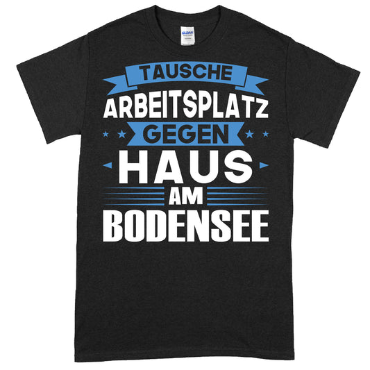 Bodensee Shirt mit der Aufschrift "tausche Arbeitsplatz" als Geschenkidee in deutscher Sprache, inspiriert von Deutschland.