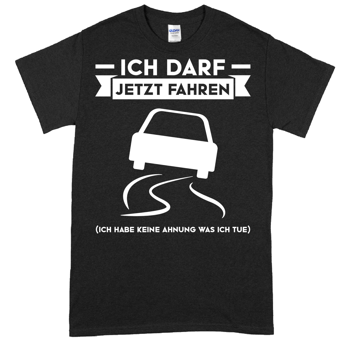 Design eines T-Shirts mit der Aufschrift 'Führerschein Shirt | Ich darf jetzt fahren Geschenk bestanden Prüfung'