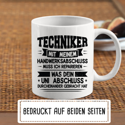 Techniker Tasse | Techniker mit meinem Handwerksaschluss |