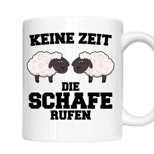 Schafe Tasse | keine Zeit die Schafe rufen |