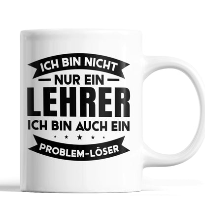 Lehrer Tasse | ich bin nicht nur ein Lehrer