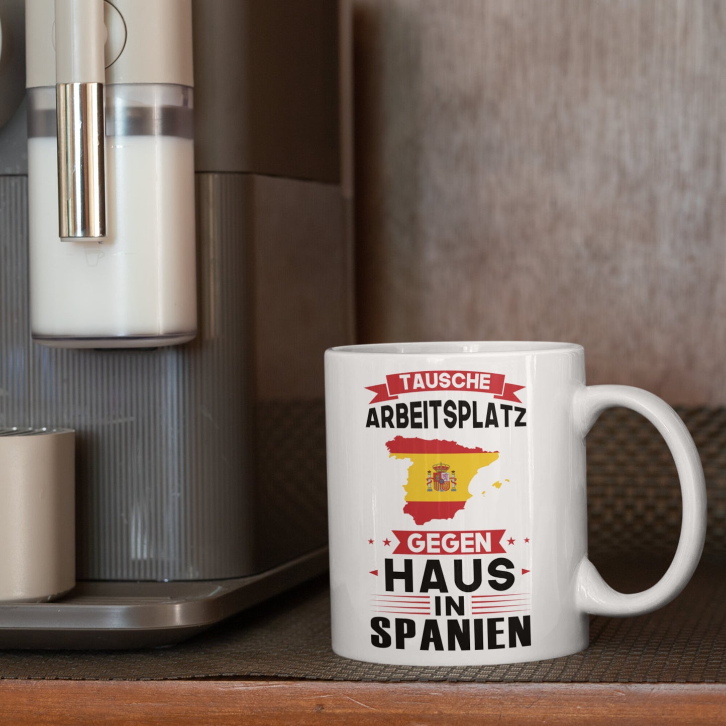 Spanien Tasse | tausche Arbeitsplatz gegen Haus in Spanien | spanisch