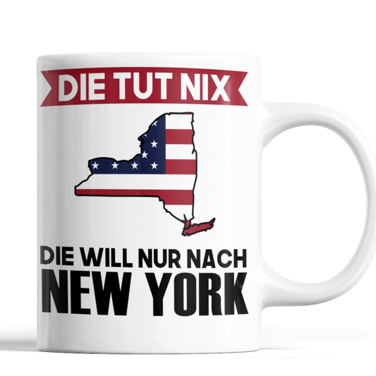 New York Tasse | die tut nix die will nur nach New York | Amerikanisch