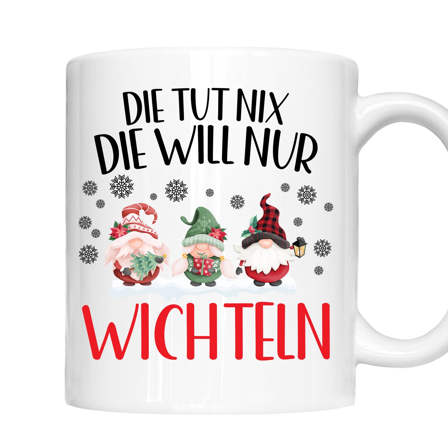 weihnachten Tasse |  die tut nix die will nur Wichteln  |