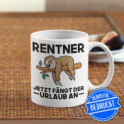 Ruhestand Tasse | Rentner jetzt fängt der Urlaub an | Rente Geschenk