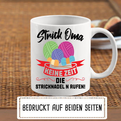 Strick Tasse | strick Oma keine Zeit die stricknadel rufen!|