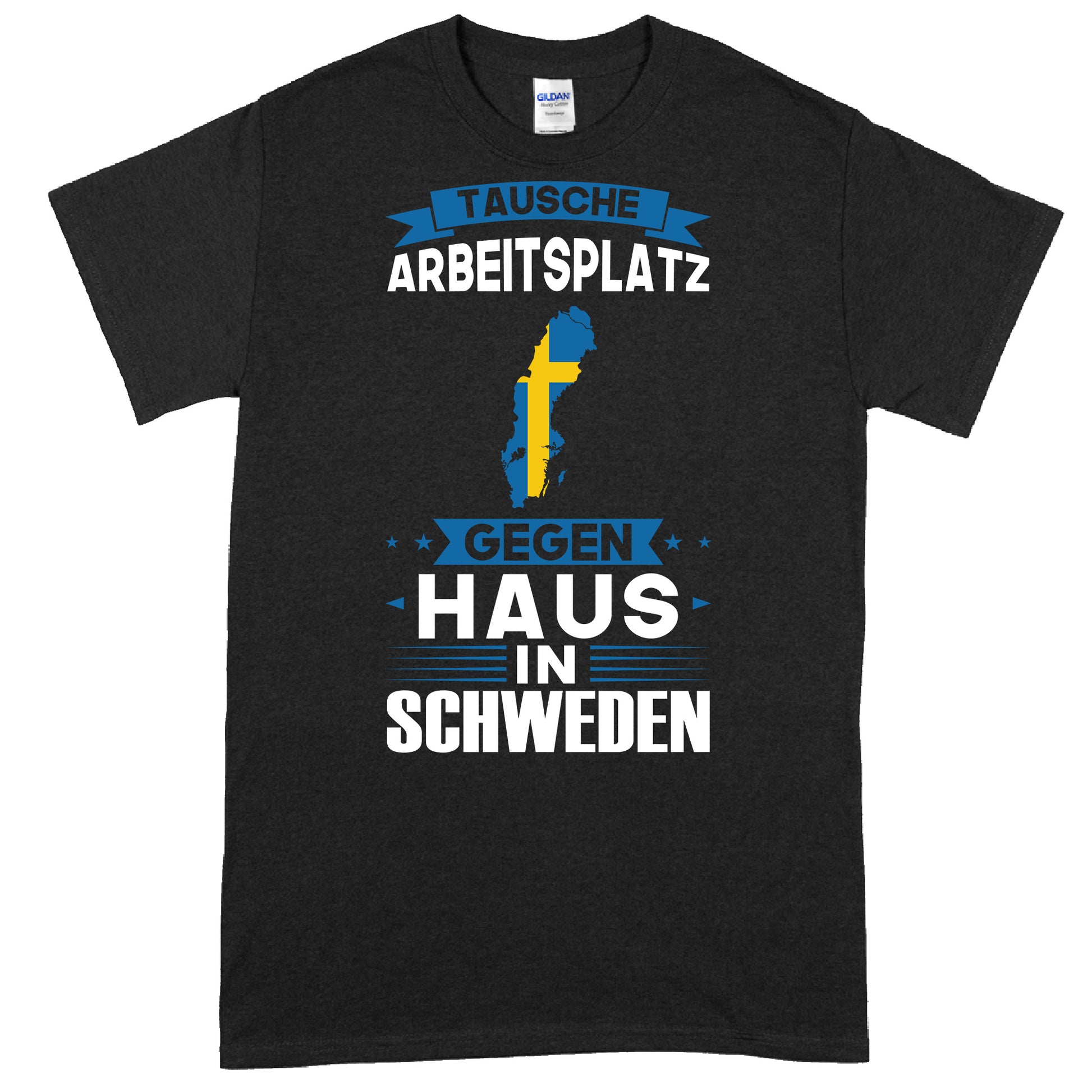 Schweden-inspiriertes T-Shirt-Design mit dem Text "tausche Arbeitsplatz gegen Schweden" als Geschenkidee.