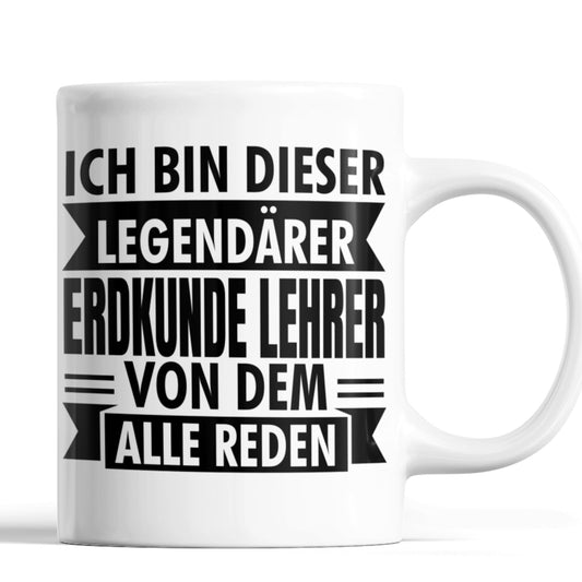 Erkunde Lehrer Tasse | ich bin dieser legendärer Erkunde Lehrer 