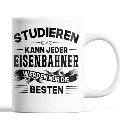 Eisenbahner Tasse | Eisenbahner werden nur die besten