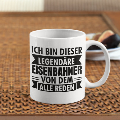 Eisenbahner Tasse | ich bin  dieser legendärer Eisenbahner