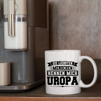 Uropa Tasse | die liebesten Menschen nennen mich Uropa |