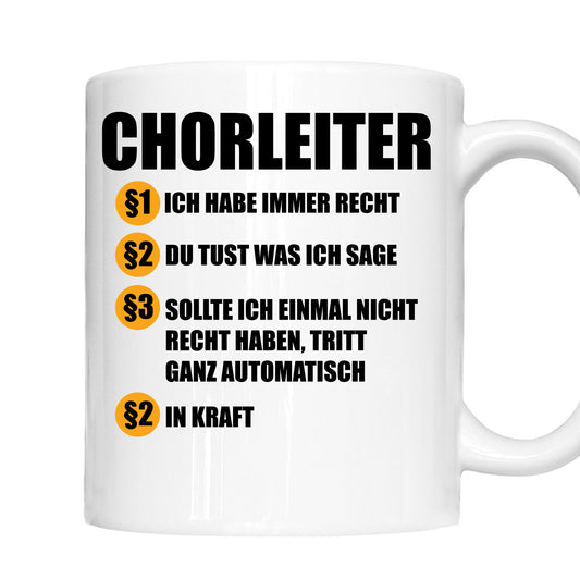 Dirigent Tasse | Chorleiter ich habe immer recht |