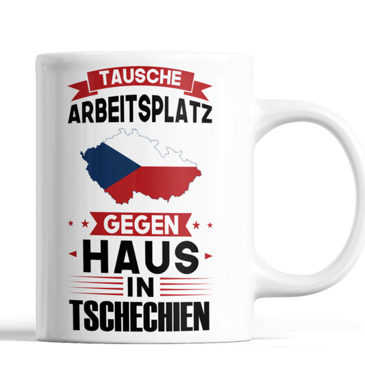 Tschechien Tasse | tausche Arbeitsplatz gegen Haus in Tschechien | Tschechisch