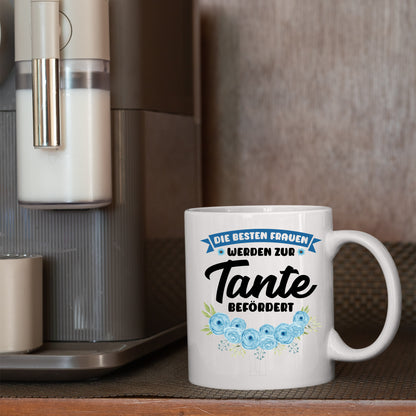 Tante Tasse | die besten Frauen werden zur Tante befördert |