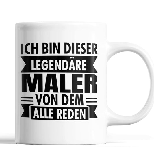 Maler Tasse | ich bin  dieser legendärer Maler