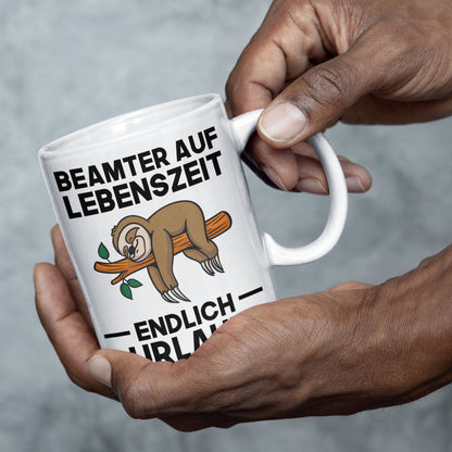 Beamter Tasse | Beamter auf Lebenszeit  endlich Urlaub | Beamtin Geschenk