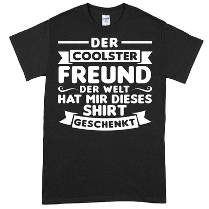 Design eines Shirts mit dem Text "Freund Shirt | der coolste der Welt hat mir dieses Freundschaftsgeschenk gemacht" in stilvoller Schrift.