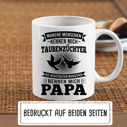 Taubenzüchter Tasse |  manche Menschen nennen mich Taubenzüchter die wichtigsten Papa |