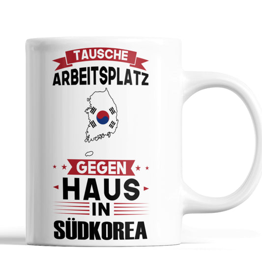 Südkorea Tasse | tausche Arbeitsplatz gegen Haus in Südkorea | Südkoreanisch