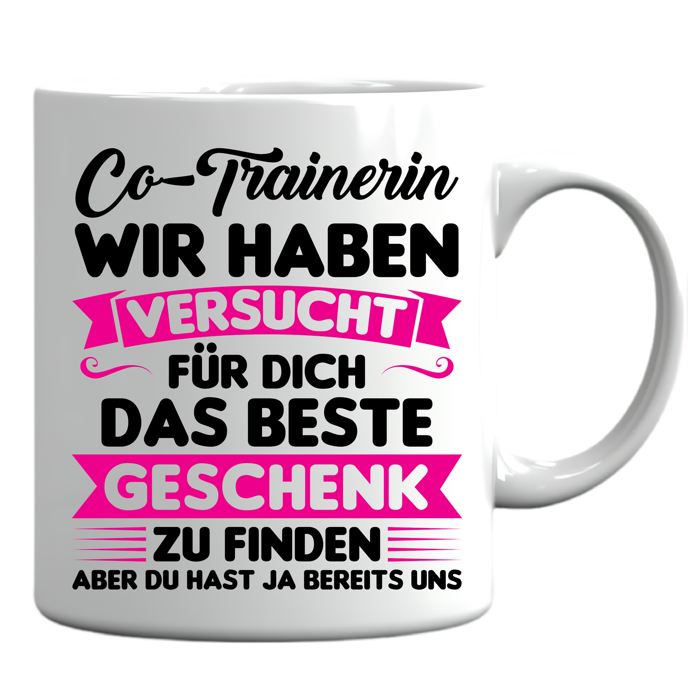 Co-Trainerin Tasse | Co-Trainerin wir haben versucht beste Geschenk