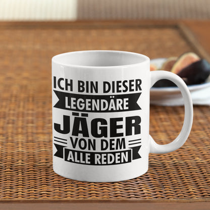 Jäger Tasse | ich bin  dieser legendärer Jäger Jagd
