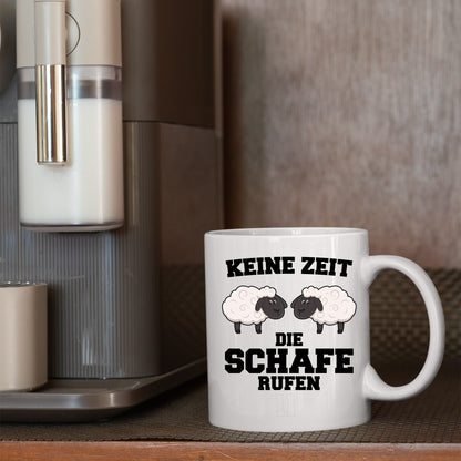 Schafe Tasse | keine Zeit die Schafe rufen |