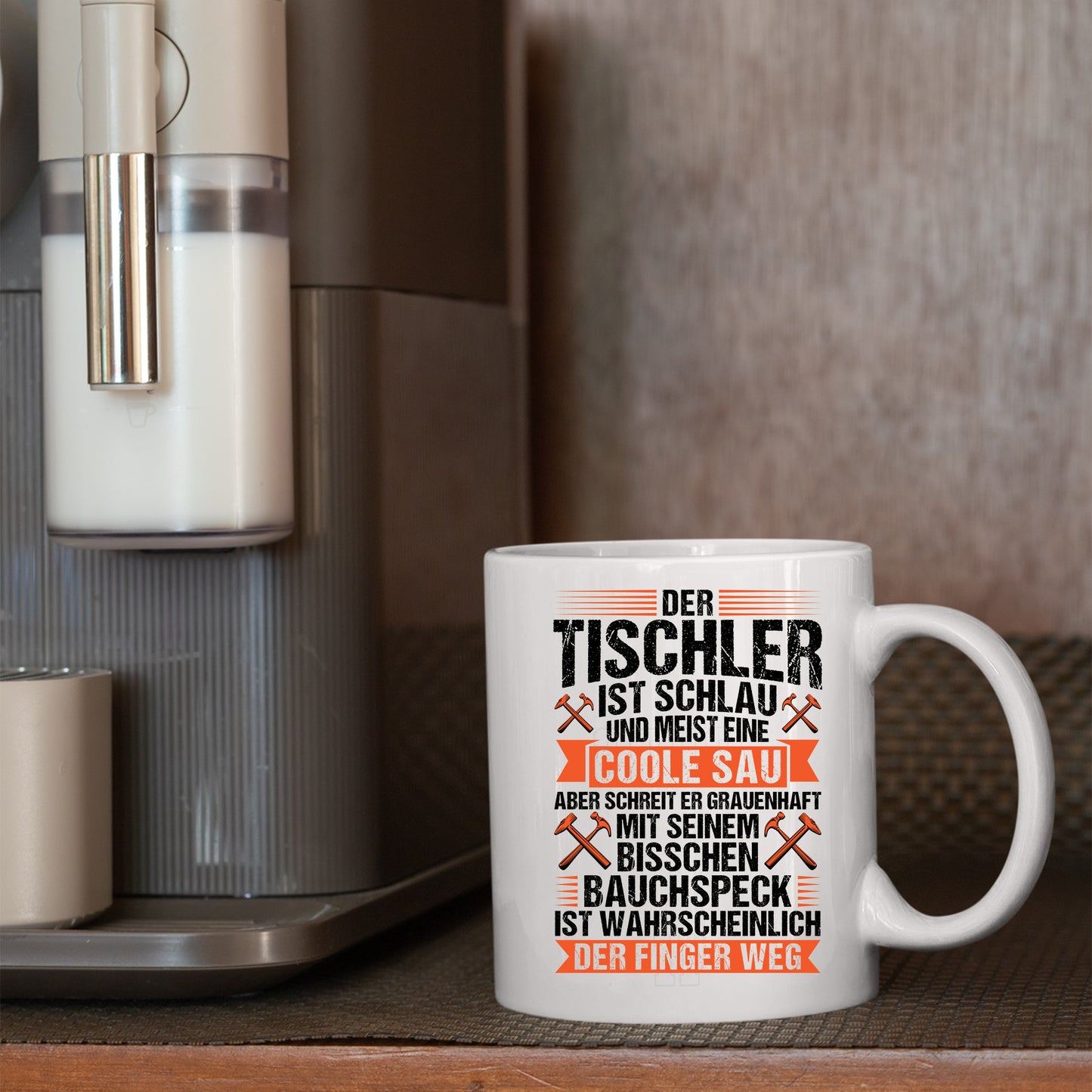 Tischler Tasse | der Tischler ist schlau |
