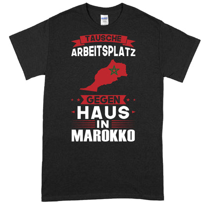 Marokko-inspiriertes Shirt mit der Aufschrift "tausche Arbeitsplatz" und marokkanischer Flagge als Geschenkidee.