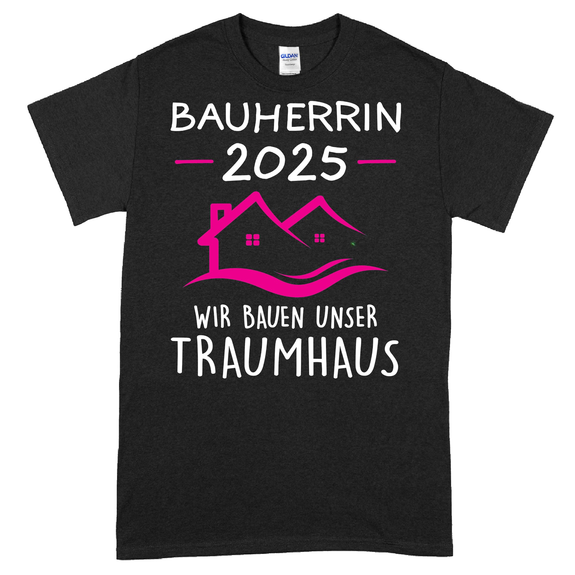 Bauherrin Shirt mit der Aufschrift "2025 wir bauen unser Traumhaus" in modernem Design.