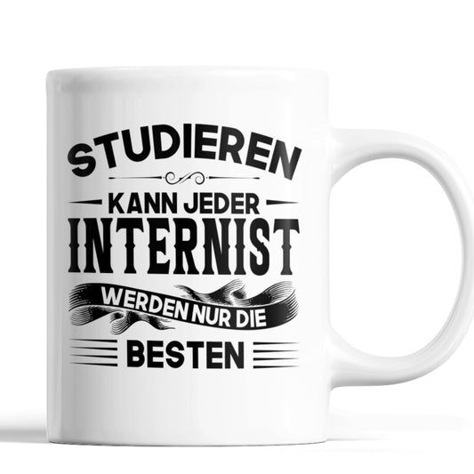 Internist Tasse | Internist werden nur die besten