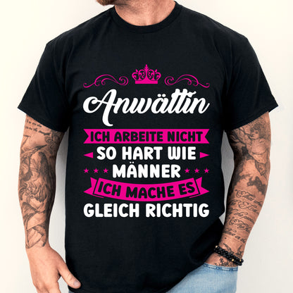 Design eines Shirts mit der Aufschrift "Anwältin Shirt | ich arbeite nicht so hart wie Männer Juristin Geschenk Jurist" und einem abgebildeten Mann.