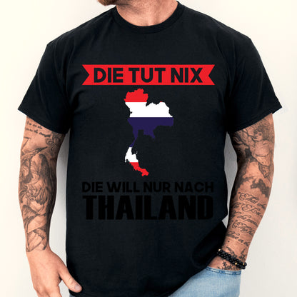 Mann trägt Thailand-Shirt mit Aufschrift "Die tut nix Geschenk Thailändisch".