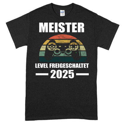 Meister Shirt mit der Aufschrift "Level freigeschaltet 2025 Meisterbrief"