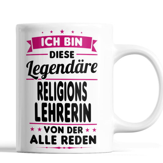 Religions Lehrerin Tasse | ich bin diese legendäre Religions Lehrerin