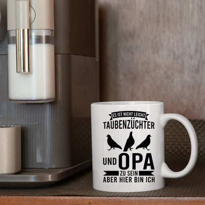 Taubenzüchter Tasse |  es ist nicht leicht Taubenzüchter und Opa zu sein|