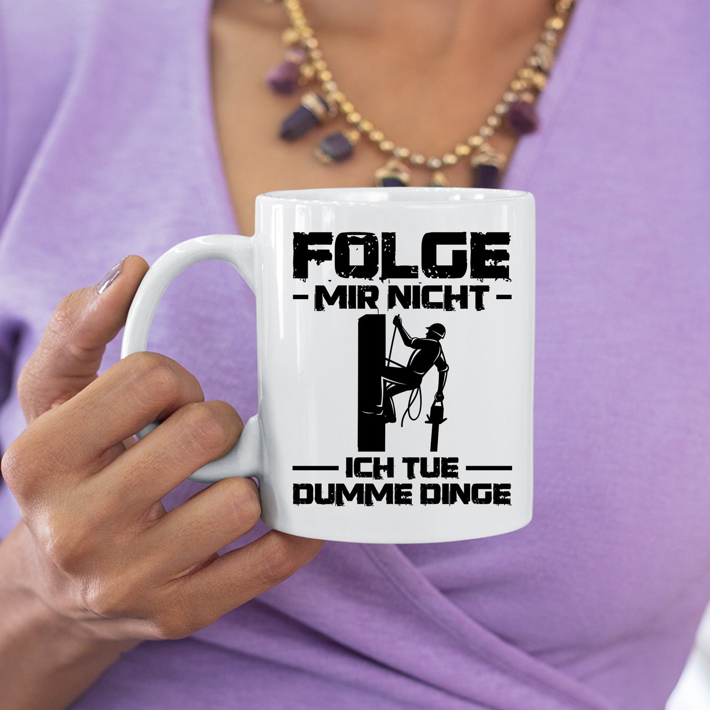 Baumpfleger Tasse |  Folge mir nicht ich tue dumme Dinge  |