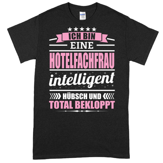 Design eines Shirts mit der Aufschrift "Hotelfachfrau | Ich bin eine Geschenk Hotel Frauenberuf"