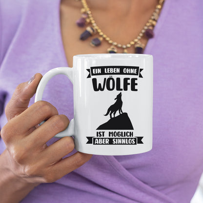 Wölfe Tasse | eine Leben ohne  Wölfe ist möglich aber sinnlos |
