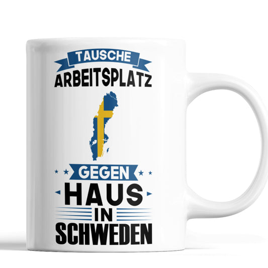Schweden Tasse | tausche Arbeitsplatz gegen Haus in Schweden | schwedisch