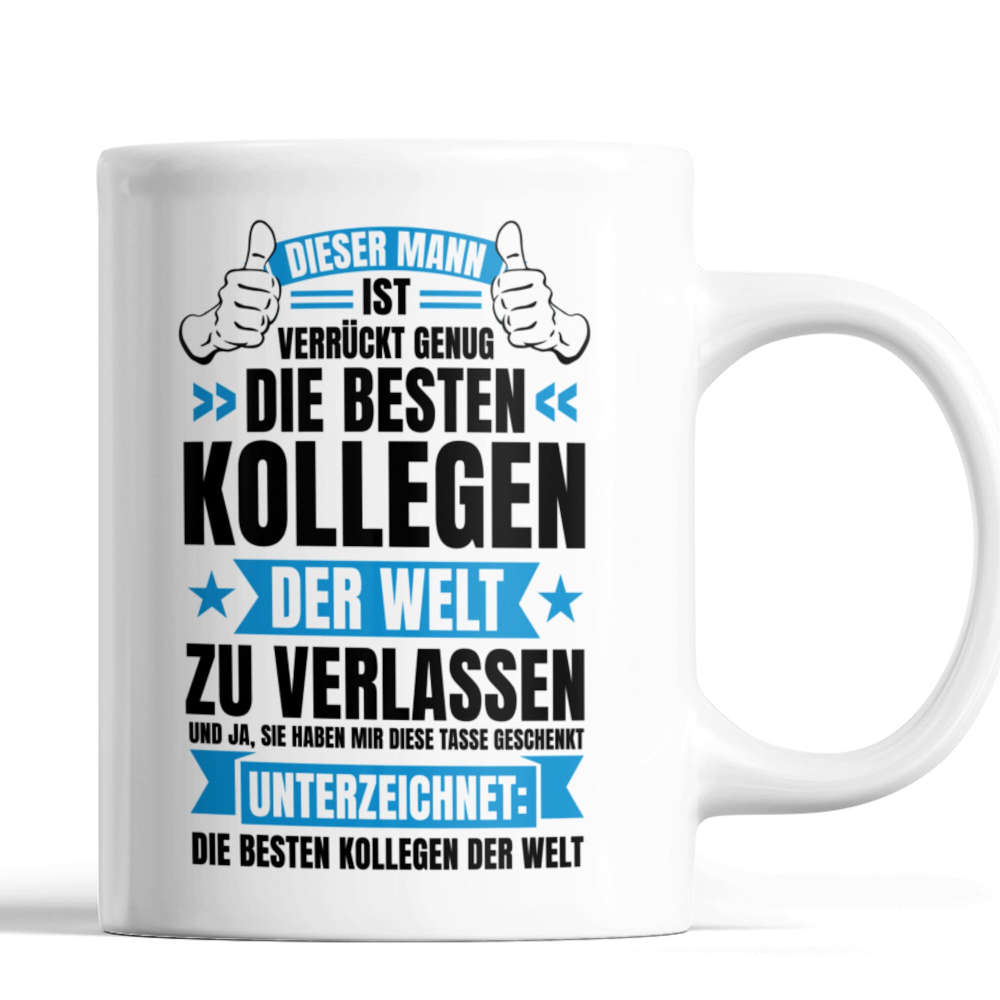 Kollege Tasse | dieser Mann ist verrückt genug die besten Kollegen der Welt