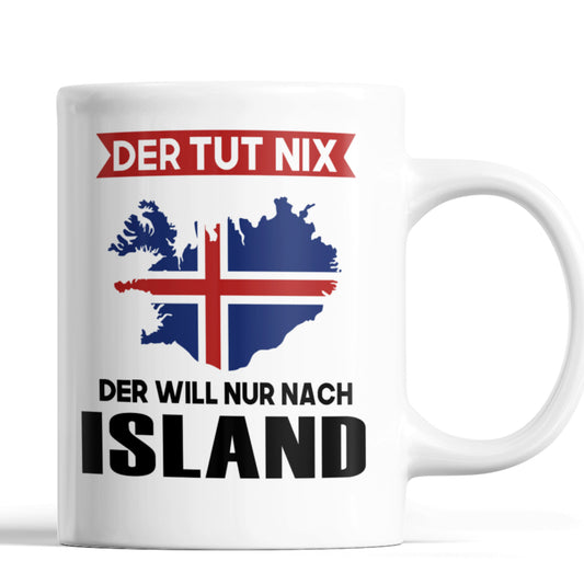 Island Tasse  Isländisches Geschenk Isländischen Flagge der tut nix 