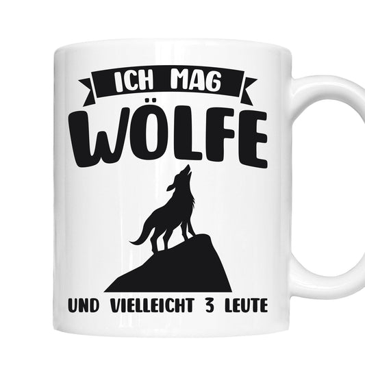 Wölfe Tasse | ich mag Wölfe und vielleicht 3 Leute |