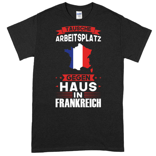 Design eines T-Shirts mit der Aufschrift "Frankreich Shirt | tausche Arbeitsplatz Französich Geschenk Französischen" in den Farben der französischen Flagge.