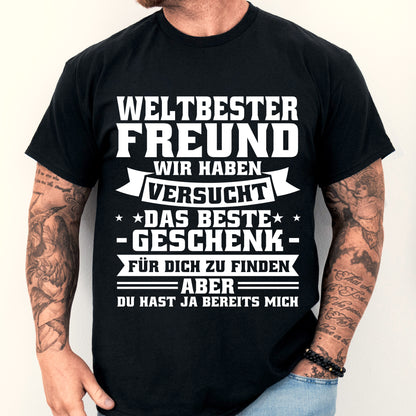 Design eines Shirts mit der Aufschrift "Freund Shirt | weltbester wir habe versucht das beste Geschenk Freunden Freundschaft Freundin", getragen von einem Mann.