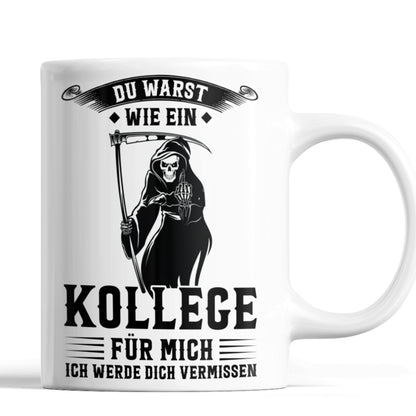 Kollege Tasse | du warst wie ein Kollege  Jobwechsel Abschiedsgeschenk