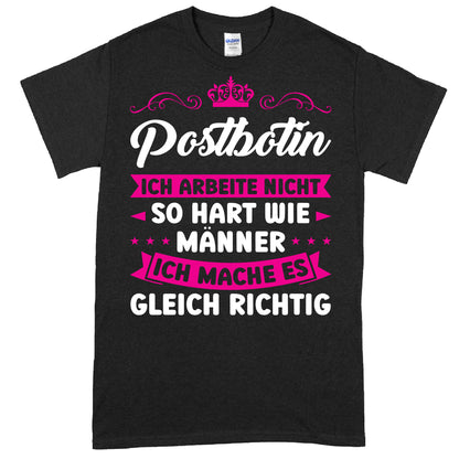 Design eines Shirts mit der Aufschrift "Postbotin Shirt | ich arbeite nicht so hart wie Männer Post Geschenk Briefträgerin" in humorvollem Stil für Briefträgerinnen.